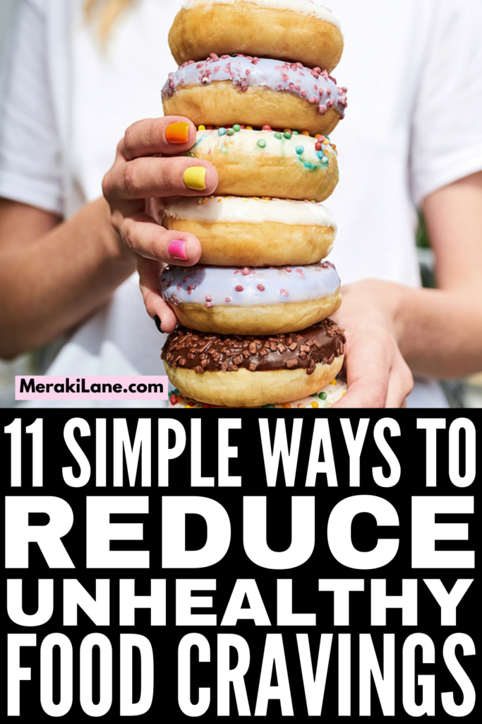11 Ways to Stop Hunger Cravings for Unhealthy Foods | If you find it difficult to resist cravings for sugar, sweets, junk food, refined carbs, salty snacks, or all of the above, this post is for you! We're sharing common causes of food cravings, and our favorite tips and hacks to help kick cravings to the curb once and for all! Whether you struggling specifically with hormonal PMS cravings, or late night snacking is an everyday occurrence for you, these tips work!
