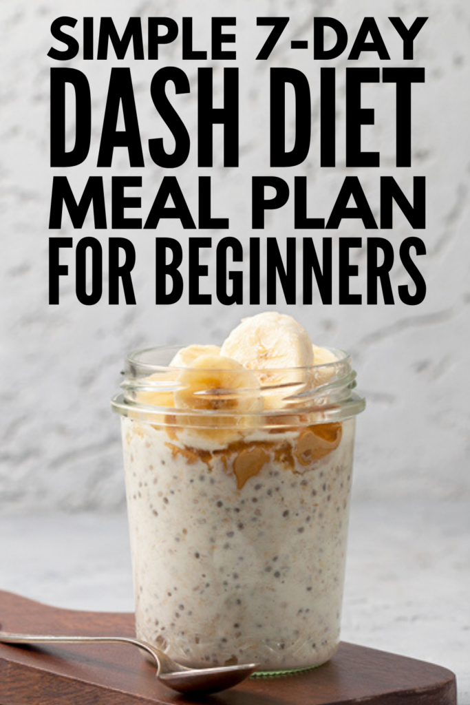 7-Day DASH Diet Meal Plan for Beginners | If you're looking for a meal plan to lower your blood pressure that is also designed for weight loss and maintenance, the DASH Diet might be right for you! We're sharing all of the rules and guidelines to help you get started, along with a 7-day menu with easy and tasty mix and match breakfast, lunch, dinner, and snack recipes you'll love. #dashdiet #dashdietmealplan #dashdietrecipes