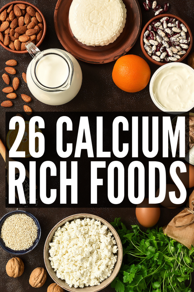 26 Calcium Rich Foods For Bone Health | Whether you\'re looking for calcium rich foods for women or for men who follow a vegan diet, for toddlers who are picky eaters, and/or for kids who follow a dairy free diet due to foods sensitivities or allergies, this post is for you! We\'re sharing some background information on hypocalcemia / calcium deficiency, including signs, symptoms, causes, risk factors, and the role of vitamin D, plus a list of foods that are delicious and high in calcium! 